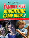 Unlock the Mystery (eBook): Famous Five Gamebook Series, Book 3